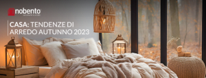 CASA: I TREND PER L’AUTUNNO 2023