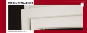 OTTIMIZZA IL BENESSERE ABITATIVO CON LA MICROVENTILAZIONE INFISSI NOBENTO