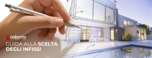 I PRINCIPALI ELEMENTI DA CONSIDERARE NELLA SCELTA DEGLI INFISSI