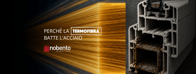 TERMOFIBRA negli infissi: perché è meglio dell’acciaio